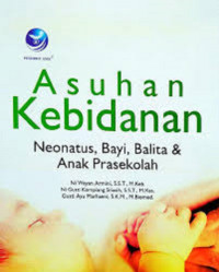 Image of Asuhan Kebidanan Neonatus, Bayi, Balita dan Anak Prasekolah