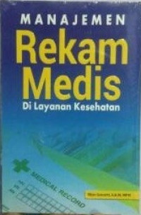 Manajemen rekam medis di layanan kesehatan