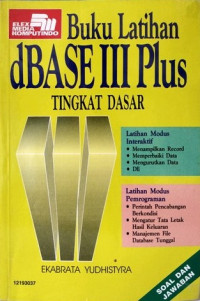 Buku Latihan dBase III Plus Tingkat Lanjut