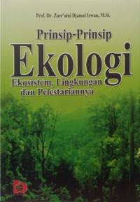 Prinsip-prinsip ekologi ekosistem, lingkungan dan pelestarian