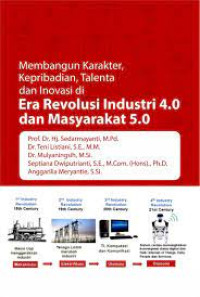 Membangun Karakter, Kepribadian, Talenta Dan Inovasi Di Era Revolusi Industri 4.0 Dan Masyarakat 5.0