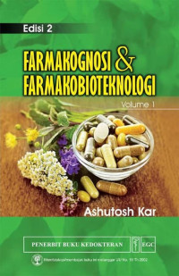 Farmakognosi & Farmakobioteknologi Ed. 2 Vol. 1