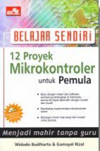 Image of Belajar sendiri 12 proyek mikrokontroler untuk pemula