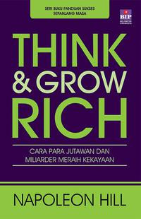 Image of Think & grow rich : Cara para jutawan dan miliarder meraih kekayaan