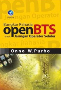 Image of Bongkar Rahasia OpenBTS Untuk Jaringan Operator Seluler