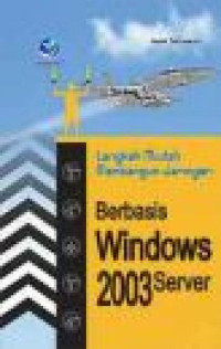 Image of Langkah mudah membangun jaringan berbasis windows 2003 server