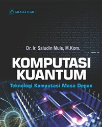 Image of Komputasi Kuantum; Teknologi Komputasi Masa Depan