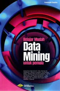 Image of Belajar Mudah Data Mining untuk Pemula