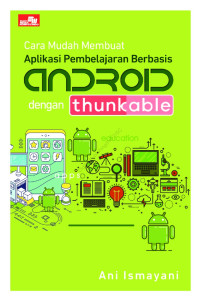 Image of Cara mudah membuat aplikasi pembelajaran berbasis android dengan thunkable