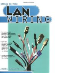 Image of LAN Wiring An Illustrated Networking Cabling Guide