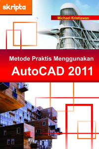 Image of Metode praktis menggunakan AUTOCAD 2011