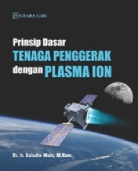 Image of Prinsip Dasar Tenaga Penggerak dengan Plasma Ion
