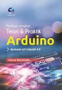Image of Panduan Lengkap Teori dan Praktik Arduino Berbasis IoT Industry 4.0