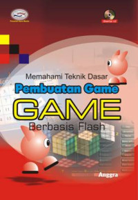 Image of Memahami teknik dasar pembuatan game berbasis flash