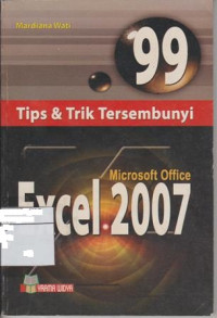 Image of 99 Tips dan trik tersembunyi Ms. Office Excel 2007