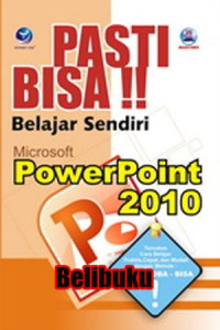 Image of Pasti bisa! Belajar sndiri microsoft power point 2010