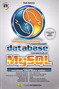 Image of Belajar otodidak : membuat  database menggunakan MySQL
