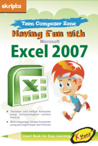 Image of Teen computer zone: Having fun with microsoft excel 2007
