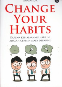 Image of CHANGE YOUR HABITS