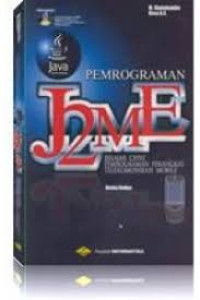 Image of Pemrograman J2ME: Belajar cepat pemrograman perangkat telekomunikasi mobile
