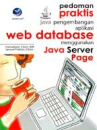 Image of Pedoman praktis pengembangan aplikasi web database menggunakan java server page