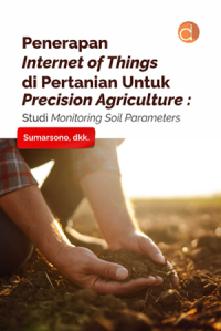 Image of Penerapan Internet of Things di Pertanian Untuk Precision Agriculture : Studi Monitoring Soil Parameters