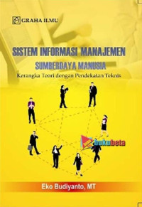 Image of Sistem Informasi Manajemen Sumberdaya Manusia; Kerangka Teori dengan Pendekatan Teknik