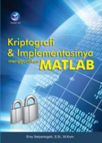 Image of Kriptografi Dan Implementasinya Menggunakan Matlab