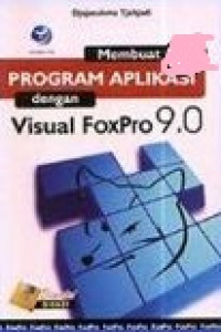 Image of Membuat program aplikasi dengan visual foxpro 9.0