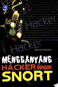 Image of Mengganyang hacker dengan SNORT
