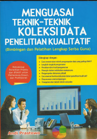 Image of Menguasai teknik-teknik koleksi data penelitian kualitatif