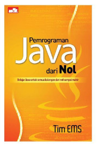 Image of Pemrograman Java dari Nol : Belajar Java untuk semua kalangan dari nol sampai mahir