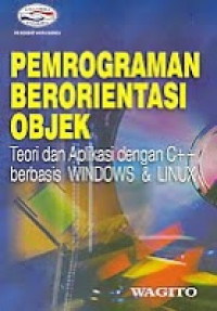 Image of Pemrograman Berorientasi objek : teori dan aplikasi dengan C++ berbasis windows dan linux