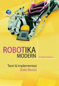 Image of Robotika Modern, Teori dan Implementasi (Ed. Revisi)