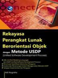 Image of Rekayasa perangkat lunak berorientasi objek dengan metode USDP (Unified Software Development Process)