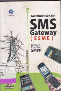 Image of Memmbuat sendiri sms Gateway (ESME) berbasis protokol SMPP