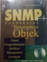 Image of SNMP ++ Pendekatan berorientasi objek untuk pengembangan aplikasi manajemen jaringan