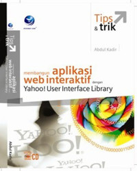 Image of Tips & Trik membangun Aplikasi Web dan Interaktif Dengan Yahoo ! User interface library