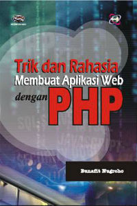 Image of Trik dan rahasia membuat aplikasi dengan PHP