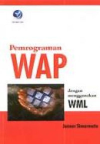 Image of Pemrogaman WAP dengan mengunakan WML