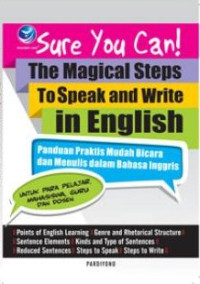 Image of Sure You Can! The Magical Steps To Speak And Write In English, Untuk Para Pelajar, Mahasiswa, Guru Dan Dosen
