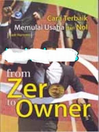 Image of From zero to owner : cara terbaik memulai usaha dari nol