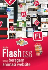 Image of Panduan Aplikatif Dan Solusi: Adobe Flash CS6 Untuk Beragam Animasi Website
