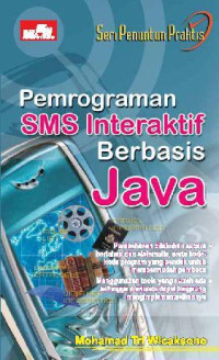 Image of Seri penuntun praktis pemrograman sms interaktif berbasis java