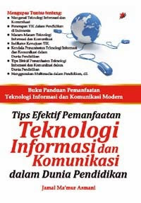 Image of Tips efektif pemanfaatan teknologi informatika dan komunikasi dalam dunia pendidikan