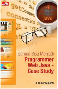 Image of Semua Bisa Menjadi Programmer Web Java - Case Study