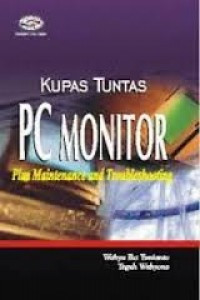 Image of Kupas tuntas PC Monitor plus Maintenance and Troubleshooting