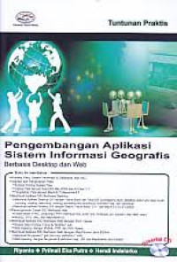 Image of Pengembangan aplikasi sistem informasi geografis berbasis dekstop dan web