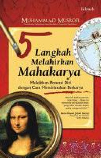 Image of 5 Langkah melahirkan mahakarya : melejitkan potensi diri dengan cara membiasakan berkarya
