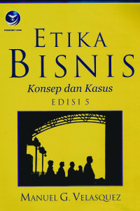 Image of Etika bisnis konsep dan kasus edisi 5